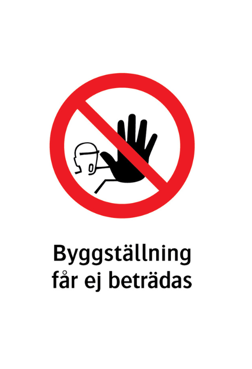 Ställningsmaterial utskick Förbudsskylt Obehöriga äger ej tillträde - Bild 1