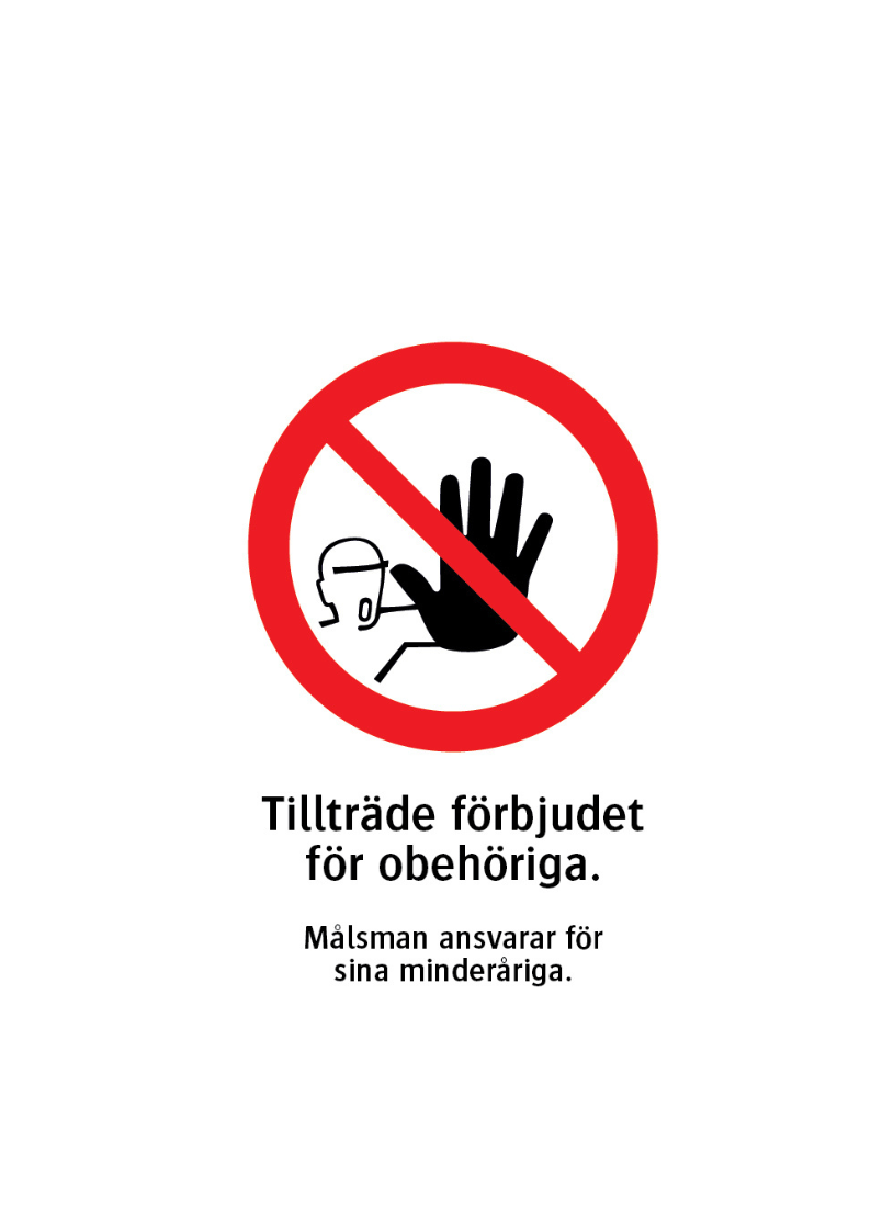 målsmanskylt Skylt Målsman ansvarar - Bild 1